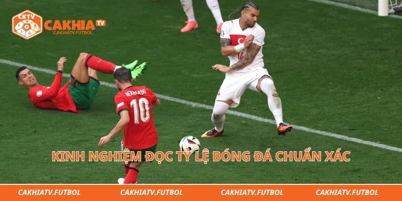 Kinh nghiệm đọc tỷ lệ bóng đá chuẩn xác từ chuyên gia